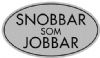 Snobbar som Jobbar